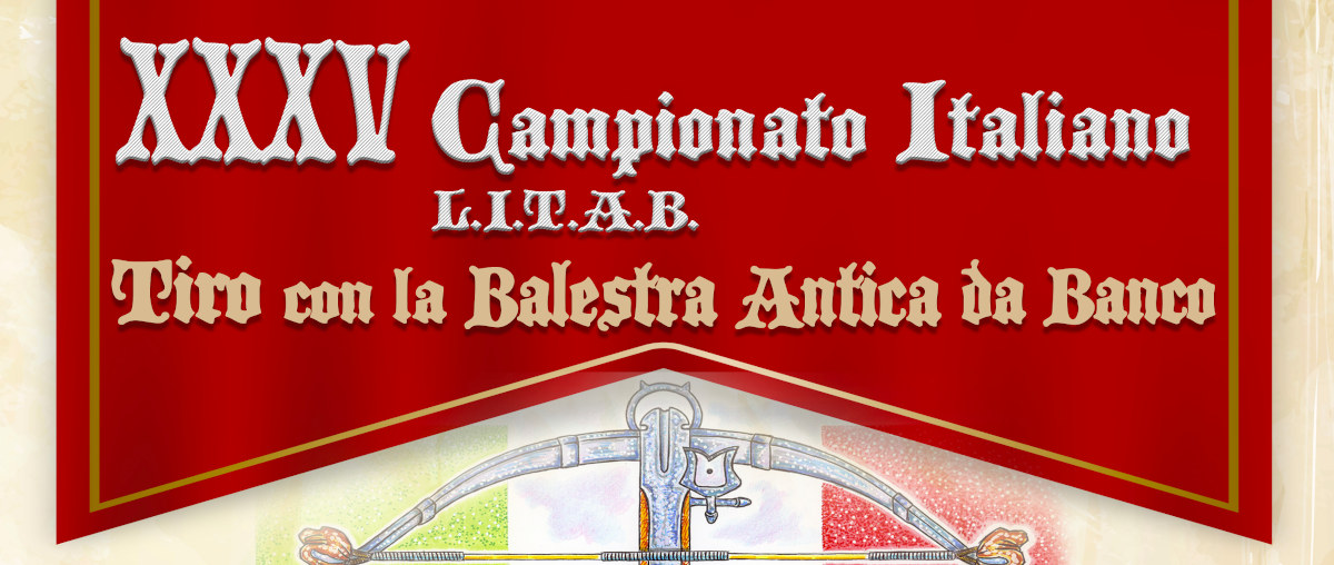 🎯 XXXV Campionato Italiano di Balestra antica da banco LITAB 2019 a Montefalco